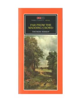 Far from the madding crowd - Thomas Hardy