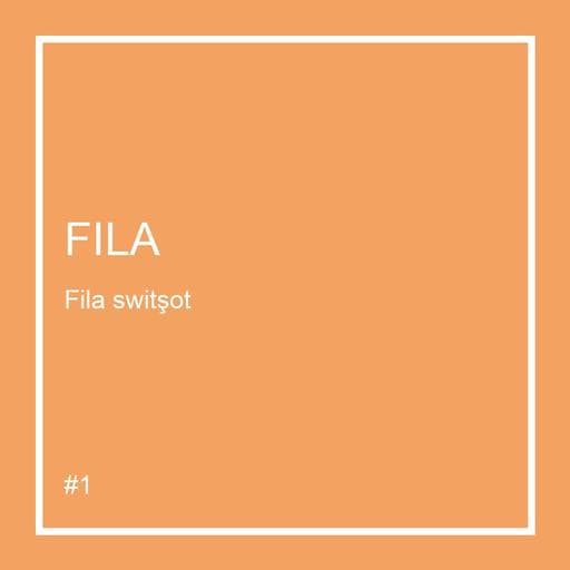 Fila switşot