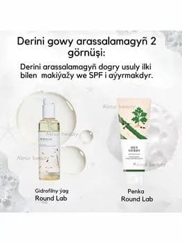 Ýüzüňizi gowy arassalamagyň iki görnüşi Round Lab gidrofilny ýag, round lab penka